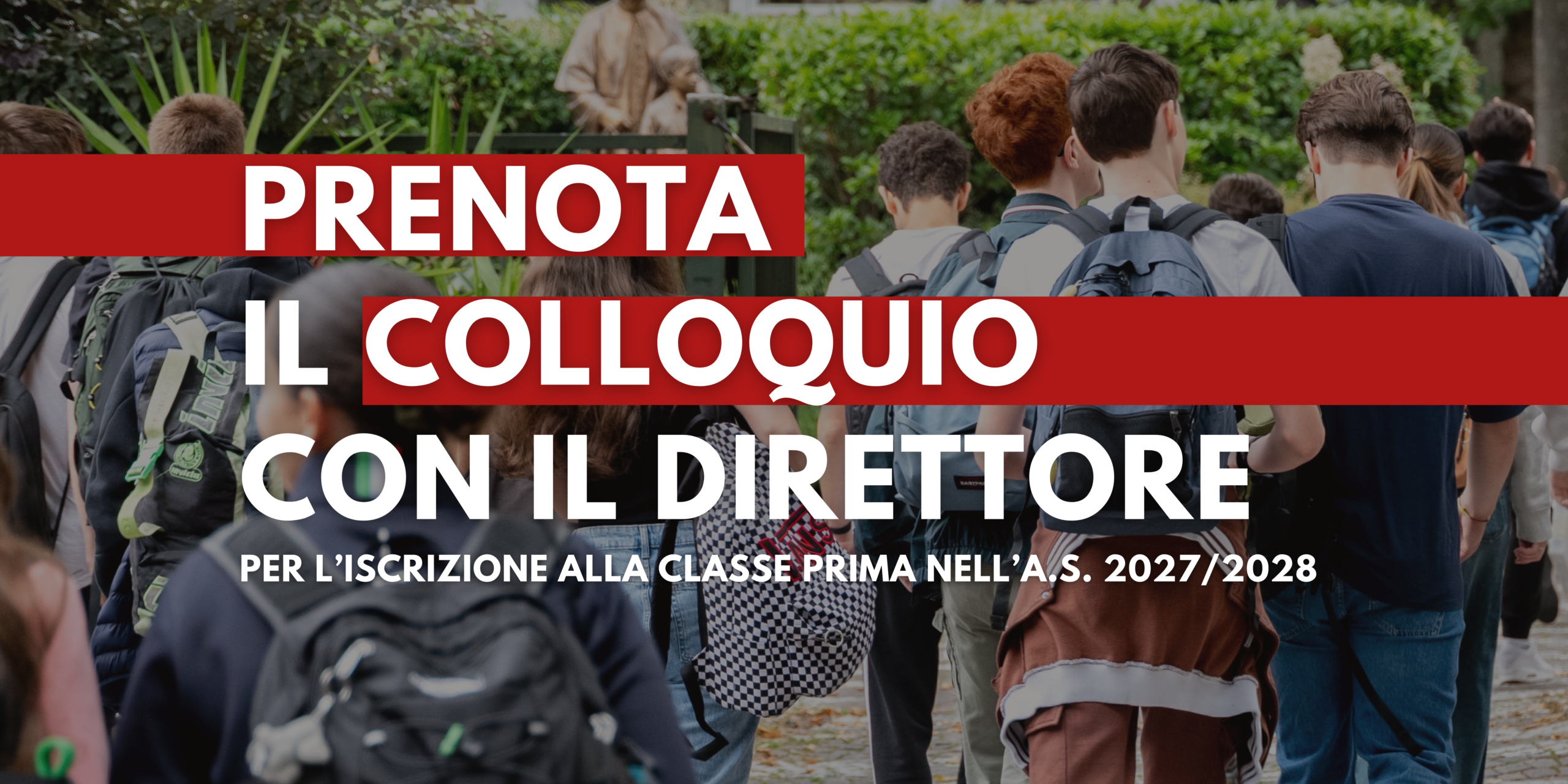 ISCRIZIONI A.S. 2027/2028 – PRENOTA IL COLLOQUIO CON IL DIRETTORE